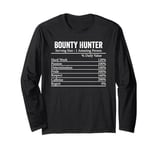 Funny Bounty Hunter Nutrition Facts Information Men Women Long Sleeve T-Shirt