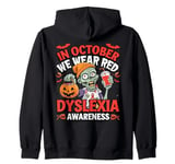 Zombie In October We Wear Red Dyslexia Awareness Zip Hoodie