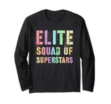 My Employees ELITE SQUAD OF SUPERSTARS Best Ever Proud Long Sleeve T-Shirt