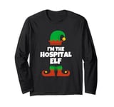 I'm The Hospital Elf Family Pajama Christmas Funny Long Sleeve T-Shirt