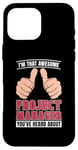 iPhone 16 Pro Max I'm That Awesome Project Scrum Master Project Management Case