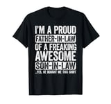 I'm A Proud Father-In-Law of Son-In-Law T-Shirt Fathers Day T-Shirt