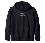 Corn Is Just My Thing Zip Hoodie