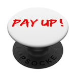 Pay Up Climate Change Global Warming Crisis Climate Justice PopSockets Adhesive PopGrip