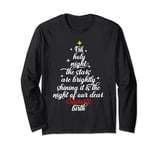 O Holy Night The Stars Are Brightly Shining It Is The Night Long Sleeve T-Shirt