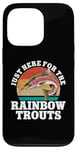 iPhone 13 Pro Just Here For The Rainbow Trouts Freshwater Fish Trout Case