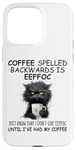 iPhone 15 Pro Max Coffee Spelled Backwards is Eeffoc Sign,Funny Cat Coffee Mug Case