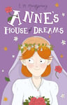 Anne's House of Dreams (Anne of Green Gables, Book 5) (Anne of Green Gables: The Complete Collection)