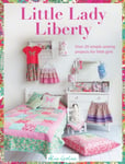 Sew Pretty for Little Girls  Over 20 Simple Sewing Projects for Little Girls