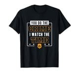 You Do The Crime I Watch The Time Funny Corrections Officer T-Shirt