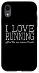 Coque pour iPhone XR I Love Running after the Ice Cream Truck – Entraînement amusant