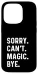 iPhone 14 Pro Sorry Can't Magic Bye - Magician Trick Show Card Mystical Case