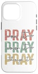 iPhone 16 Pro Max Pray On It Pray Over It For Christian Church Prayer Groups Case