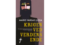 Krigen Ved Verdens Ende | Mario Vargas Llosa | Språk: Dansk