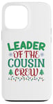 iPhone 13 Pro Max Leader of the Cousin Crew Christmas Case