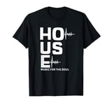 House Music Soulful Deep Funky House T-Shirt