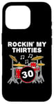 Coque pour iPhone 16 Pro Batteur 30e anniversaire, Rockin' My Thirties, musicien