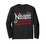 Nice Naughty List My Son-in-Law Made Me Do it Christmas Crew Long Sleeve T-Shirt