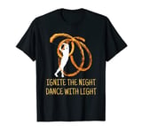 Ignite the Night Dance with Light Fire Performance T-Shirt