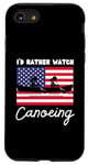 iPhone SE (2020) / 7 / 8 USA American Flag Canoeing I'd Rather Watch Canoeing Case