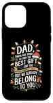 iPhone 12 mini Dad Santa Tried Find The Best Gift For You We Belong To You Case