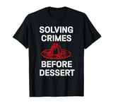 Murder Mystery Dinner Party Mystery Dinner T-Shirt