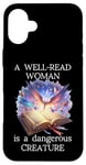 Coque pour iPhone 16 Plus A Well Read Woman is a Dangerous Creature Floral Book Reader