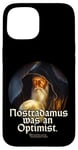 iPhone 15 Nostradamus Was An Optimist Statement Portrait Nostradamus Case