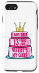 Coque pour iPhone SE (2020) / 7 / 8 J'ai accouché il y a 13 ans, mon anniversaire Where's My Cake Funny Mom