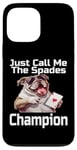 Coque pour iPhone 13 Pro Max Just Call Me The Spades Champion Jeu de cartes amusant