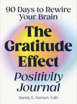 The Gratitude Effect Positivity Journal