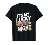 It's My Lucky Night - Funny Gambling Casino Roulette T-Shirt