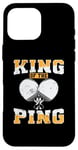 Coque pour iPhone 16 Pro Max King of The Ping Pong Louche de tennis de table