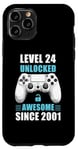 iPhone 11 Pro 24 Birthday Video Gamer Level 24 Unlocked Awesome Since 2001 Case