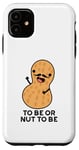 Coque pour iPhone 11 Be or Nut To Be Funny, jeu de mots aux cacahuètes