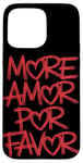 Coque pour iPhone 15 Pro Max Plus Amor Por Favor