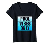 Womens Pool Vibes Only Funny Swimming Pool Swim Team Pool Vibes V-Neck T-Shirt