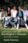 Jessica Kingsley Publishers Danny Dourado (Contributions by) Learning to Live with Huntington's Disease: One Family's Story