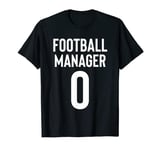 Football Team Manager T-Shirt