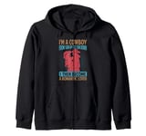 I'm A Cowboy From Sun Up To Sun Down - Texas Zip Hoodie