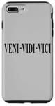 iPhone 7 Plus/8 Plus VENI VEDI VICI I CAME I SAW I CONQUERED JULIUS CAESAR QUOTE Case