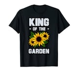 King Of The Garden Gardening Gardener Sunflower T-Shirt