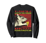 Lost in the Cheese Please Forgive Me Japanese Rat Sweatshirt