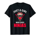 Just A Girl Who Loves Ninjas T-Shirt