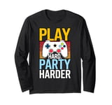 Play Hard, Party Harder Long Sleeve T-Shirt