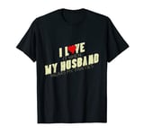 Sissy boy Funny I Love My Husband When Wears My Panties Wife T-Shirt