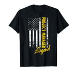 American Project Manager Legend Project Manager T-Shirt