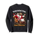 Jesus And Santa Claus The Boys Are Back In A Town ltsp Sweatshirt