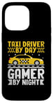 iPhone 14 Pro Max Taxi Driver By Day Gamer By Night Cab Taxis Drivers Case