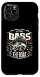 iPhone 11 Pro Get Your Bass In Boat Funny Bass Fishing Catfish Day Case